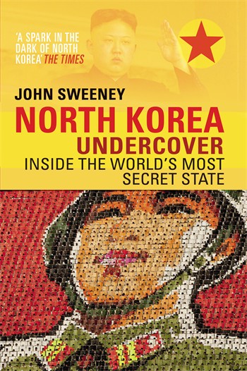 Reisverhaal North Korea Undercover | John Sweeney